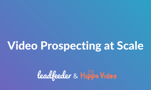 Selling With Video Guide: Video Prospecting at Scale